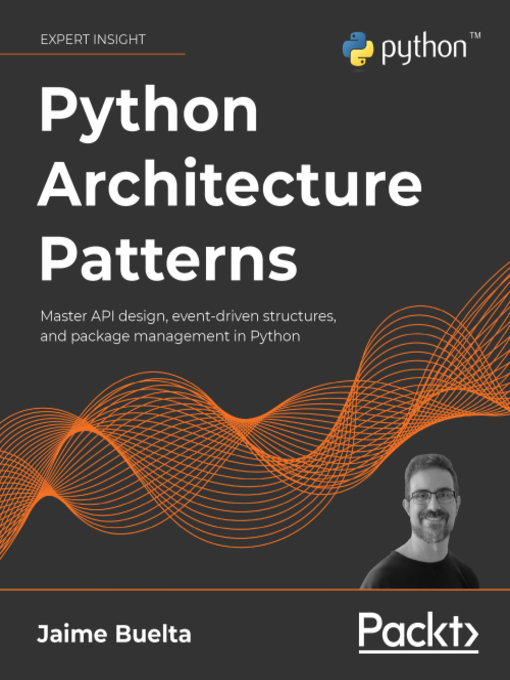 Title details for Python Architecture Patterns by Jaime Buelta - Available